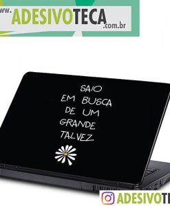 Adesivo Notebook Frase "Saio em busca..."