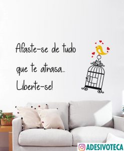 Adesivo Recotado Frase "Afaste-se de tudo..."